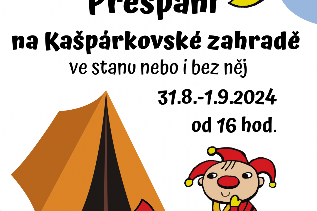 Přespání na Kašpárkovské zahradě