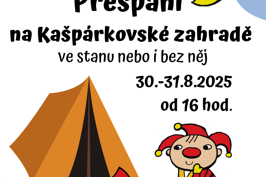 Přespání na Kašpárkovské zahradě